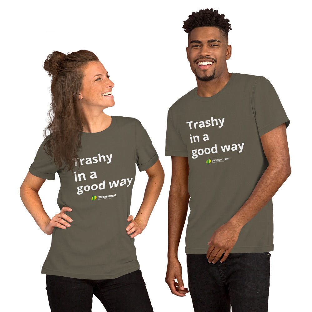 Trashy in a Good Way - t-shirt